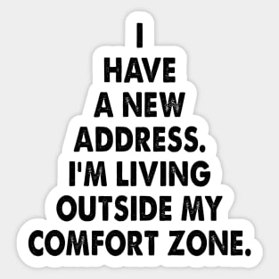 Comfort Zone - motivational and inspirational message Sticker